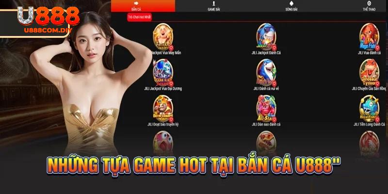 Gợi ý qua các phiên bản bắn cá U888 đang hot hiện tại